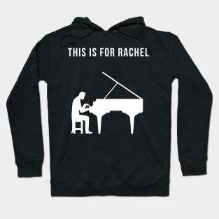 This Is For Rachel (TikTok Reference) Hoodie